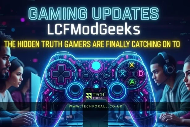 Gaming Updates LCFModGeeks The Hidden Truth Gamers Are Finally Catching On To