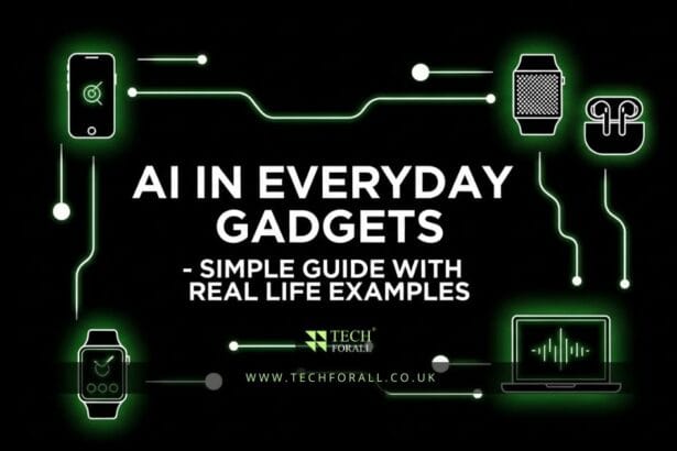 AI in Everyday Gadgets Easy Guide with Real Examples