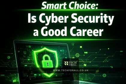 Smart Choice: Is Cyber Security a Good Career