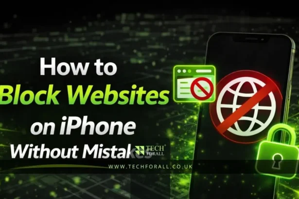 How to Block Websites on iPhone Without Mistakes
